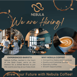Join Our Team at Nebula Coffee!(GOLD COAST MC)(Nebula Coffee) Main Beach Gold Coast City Preview