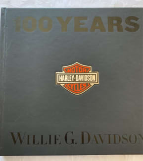 HARLEY DAVIDSON 100th ANNIVERSARY HISTORY by WILLIE G DAVIDSON