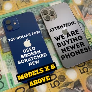 iPHONES WANTED (MODELS X AND ABOVE) CASH ON THE SPOT